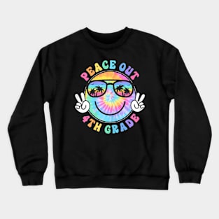 4Th Grade Peace Out School 2024 Last Day Of School Summer Crewneck Sweatshirt